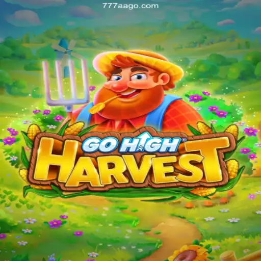 Unveiling GoHighHarvest: A New Era in Online Gaming at 777AA.com Oficial 💯️